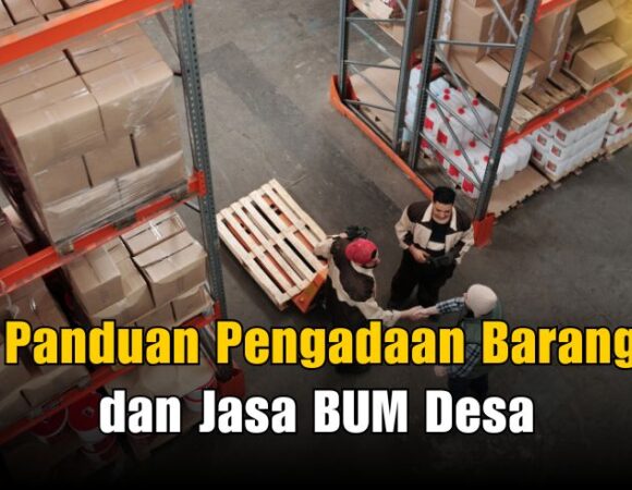 Panduan Pengadaan Barang dan Jasa BUM Desa